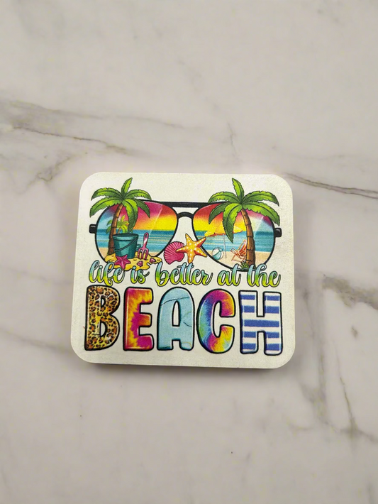"Life is better at the Beach" Patch